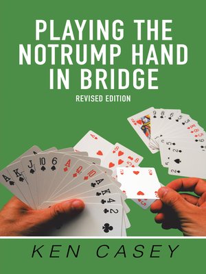 cover image of Playing the Notrump Hand in Bridge